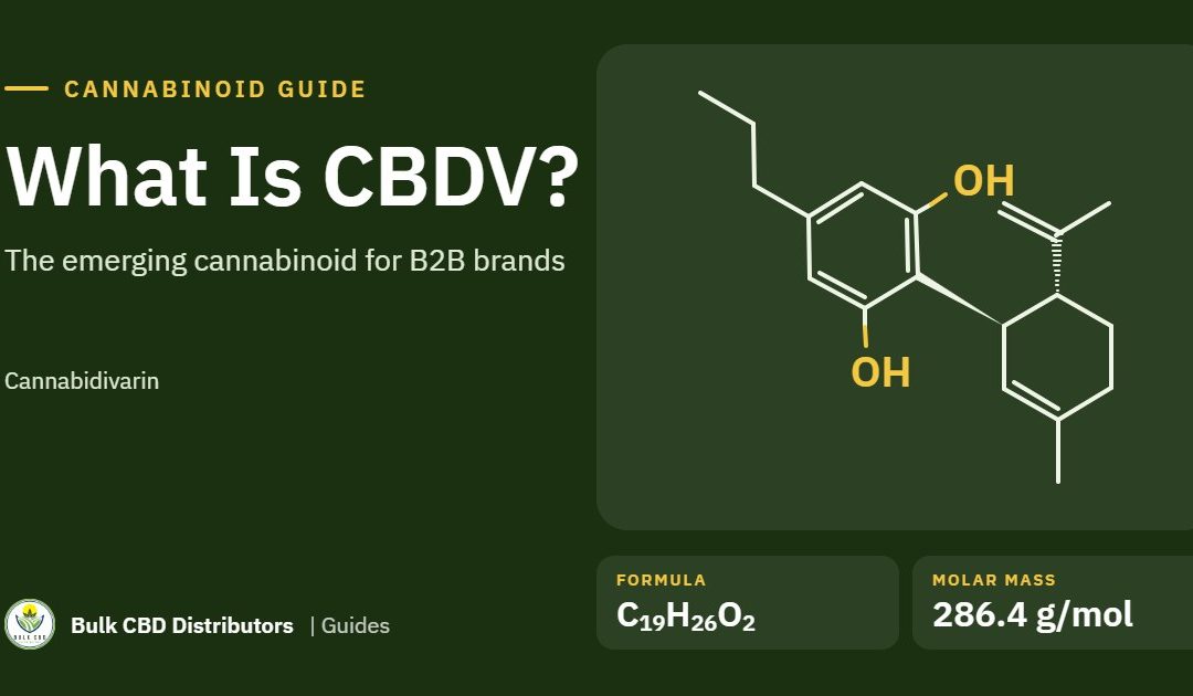 What Is CBDV (Cannabidivarin)? A Guide for B2B Brands